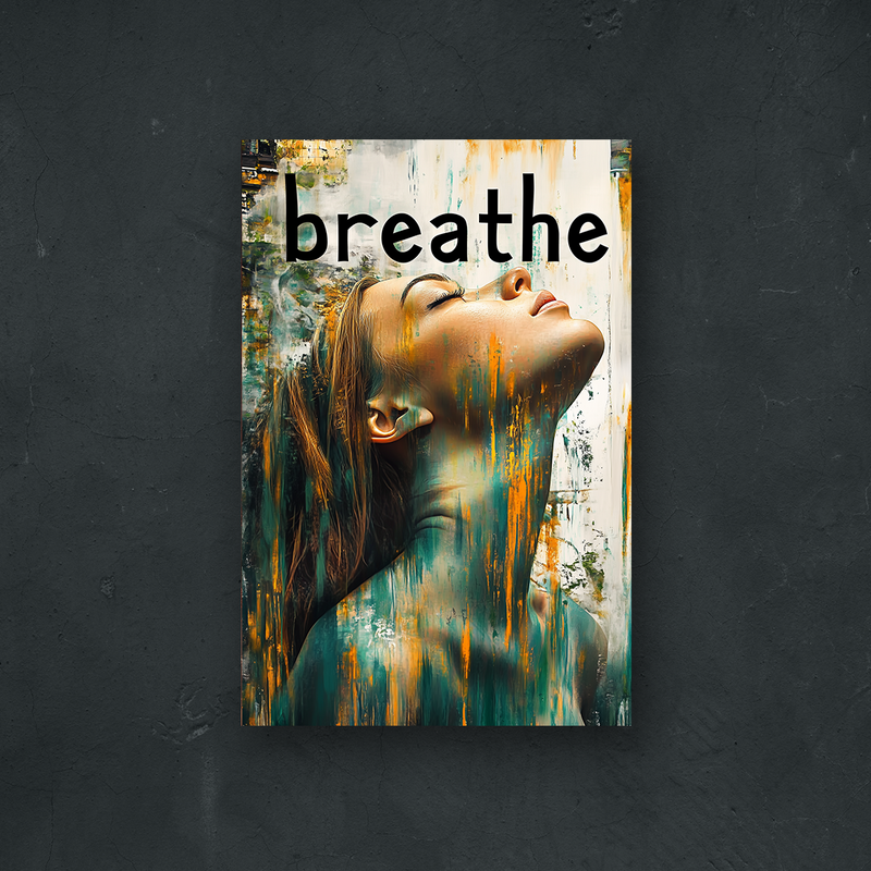 OUR COLLECTION - REALISTIC - Breathe